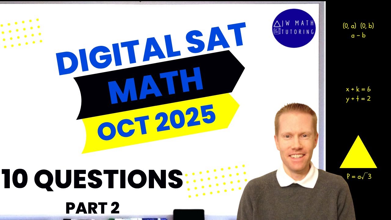 Digital SAT Math October 2025 10 Questions (Part 2)-Full Solutions & Explanations