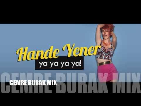 Hande Yener - Ya Ya Ya Ya ( Cemre Burak Mix )