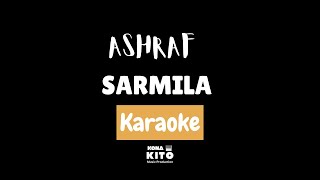 Download lagu Ashraf - Sarmila (Karaoke No Vocal) mp3 Download lagu Ashraf - Sarmila (Karaoke No Vocal) mp3