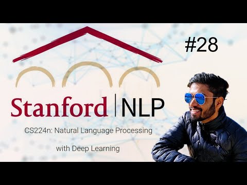 #LearnAlong Stanford NLP - Lecture 18