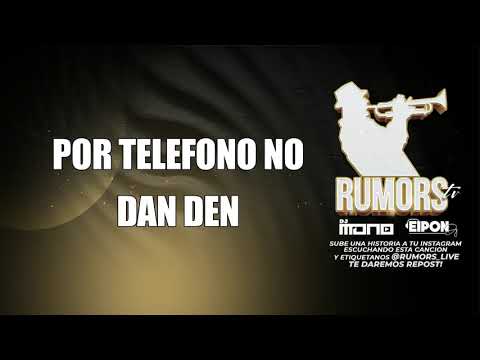 POR TELEFONO NO - DAN DEN DE CUBA - RUMORS + LETRA
