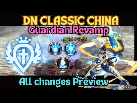 Guardian Revamp Preview | Dragon Nest Classic CN