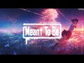 [Meant To Be] by Arc North & Krista Marina TikTok psychedelic pop electronic music Trending【TikTok】
