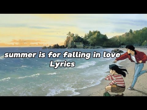 Summer Is for Falling in Love - Sarah Kang & EyeLoveBrandon | Eng Lyrics