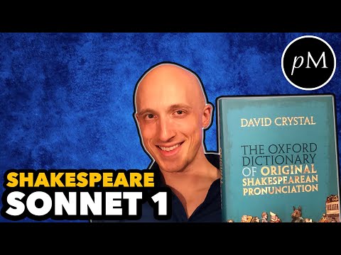 Shakespeare Sonnet 1 in Original Pronunciation "From fairest creatures we desire increase"