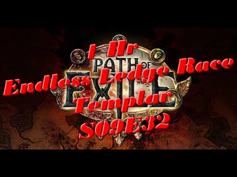 [Path of Exile Race] 1Hour Endless Ledge - How not to race as Templar!