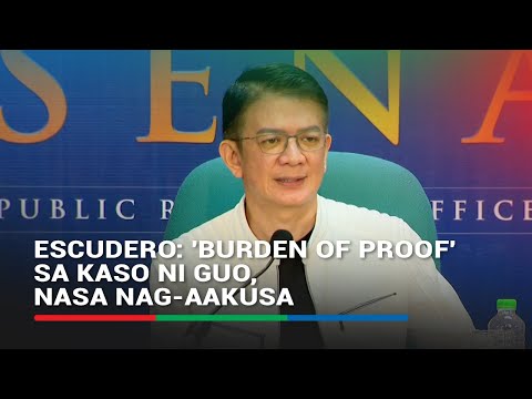 Escudero: 'Burden of proof' sa kaso ni Guo, nasa nag-aakusa ABS-CBN News