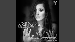 La voix humaine, FP 171: Oh ! non, mon chéri, surtout ne me regarde pas