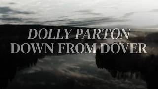 Down from Dover - Dolly Parton