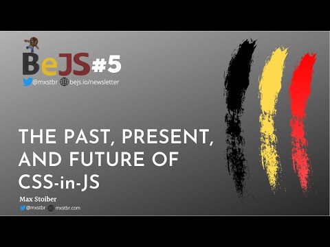 BeJS#5: The past, present and future of CSS-in-JS