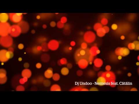 Dj Undoo - Nemesis feat. Catalin (COMA)