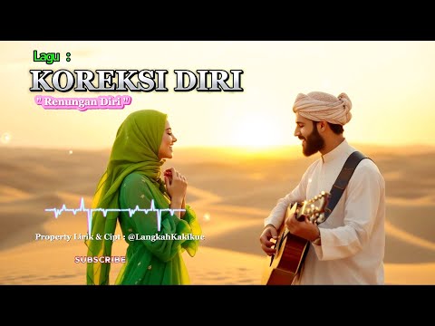 Lagu bertema KOREKSI DIRI || Syahdu untuk Kita Renungkan❤️