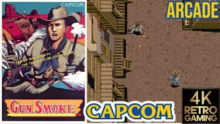 Gun.Smoke Arcade ( Capcom 1985 ) 4k 60fps Longplay