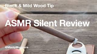 Black & Mild - Wood Tip - Original Cigar - ASMR Silent Review