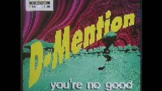 D-Mention - You're No Good