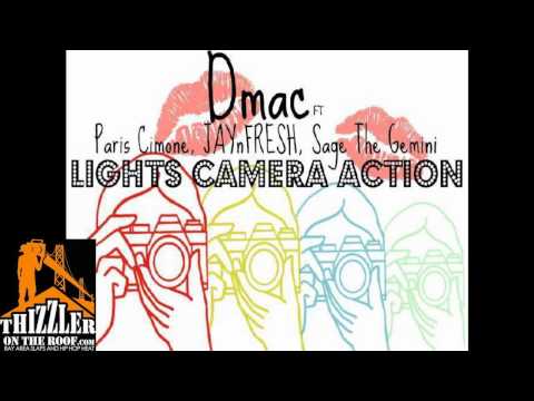 Dmac ft. Sage The Gemini, Paris Cimone, JAYnFresh - Lights, Camera, Action [Thizzler.com Exclusive]