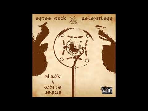 Estee Nack & Relentless- Salvation