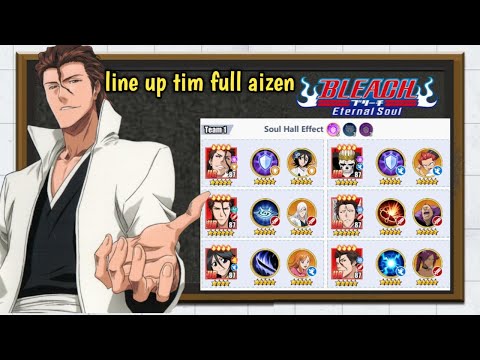line up tim full aizen bleach eternal soul / immortal soul