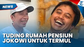 Pedas! Roy Suryo Tuding Rumah Pensiun Jokowi Bakal Digunakan Kumpul Termul, Singgung Uang Rakyat