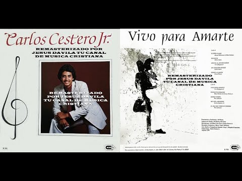 CARLOS CESTERO JR. (VIVO PARA AMARTE) LP COMPLETO EN ALTA FIDELIDAD (S-701)
