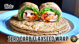 Keto Flaxseed Wrap (Remake) | Zero Carb | Only 1 Main Ingredient | No Eggs | No Psyllium Husks