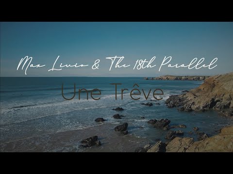 Max Livio - Une trêve (CLIP OFFICIEL)