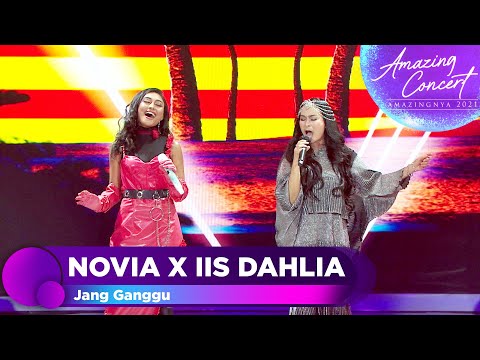 NOVIA BACHMID X IIS DAHLIA - JANG GANGGU | AMAZING CONCERT GTV