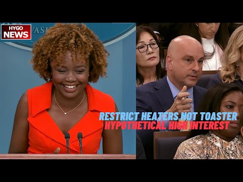 KJP: Restrict Americans' Water Heaters, toaster is safe? Not Into Hypothetical High Interest Rates