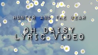 Oh Daisy [LYRIC VIDEO]