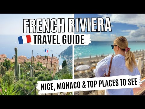 French Riviera TRAVEL GUIDE | TOP THINGS TO DO | Nice & Monaco | France Cote d'Azur Travel Vlog 🇫🇷