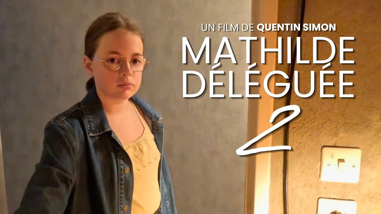 Miniature de la vidéo Mathilde Déléguée 2 (2025) | Quentin Simon du film Mathilde Déléguée 2