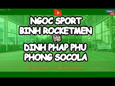Ngoc Sport - Binh Rocketmen 🆚 Dinh Phap Phu - Phong Socola 🎾 Tennis Phui - 155 Truong Chinh
