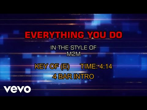 M2M - Everything You Do (Karaoke)