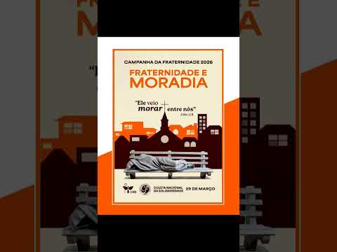 A CNBB anunciou o Tema da Campanha da Fraternidade 2026. " Fraternidade e Moradia" #relatos