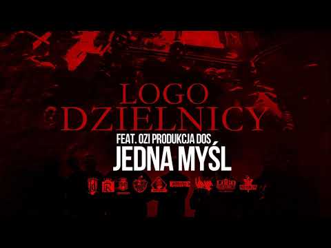 LOGO DZIELNICY feat OZI - JEDNA MYŚL PROD DOS