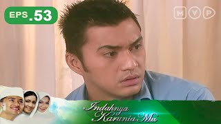 Download lagu Indahnya Karuniamu Episode 53 mp3