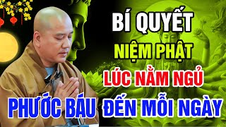 6 Cách Niệm Phật Trước Khi Ngủ Để Được Phước Báu Lớn – Thầy Thích Pháp Hòa Chia Sẻ!