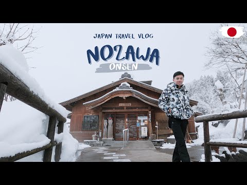 🇯🇵 Nozawa Onsen หมู่บ้านออนเซ็น 13 บ่อ ลุยหิมะฟินๆ กินอาหารญี่ปุ่น ♨️ [ENG SUB] Onsen, Japan Vlog