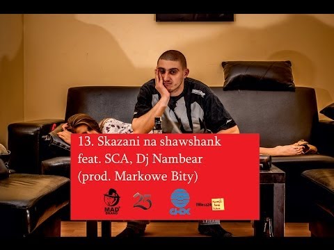 13. Leison - Skazani na Shawshank feat. SCA, Dj Nambear (prod. Markowe Bity)
