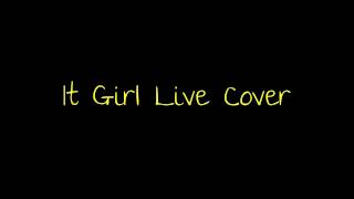 It Girl By Stephen Jerzak (Cover and Live) (Lyrics in Description)