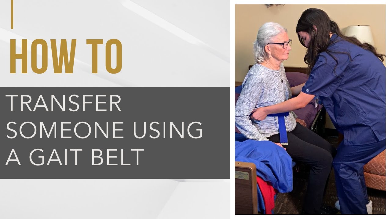 How To Transfer Someone Using a Gait Belt