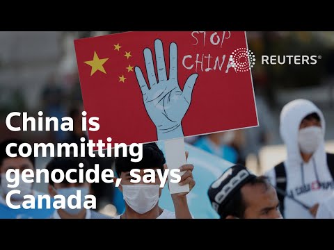 加拿大稱，中國正在進行種族屠殺 (China is committing genocide, says Canada)