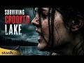 Teenage Girl S Brutal Survival Horror Surviving Crooked Lake Psychological Thriller Full Movie