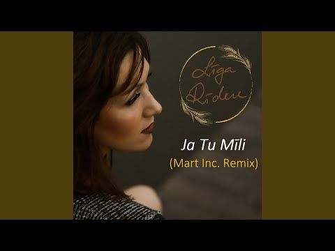 Ja Tu Mīli (Mart Inc. Remix)