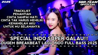 Download lagu DJ BREAKBEAT PENANTIAN X KENANGLAH AKU DUGEM BREAKBEAT LAGU INDO FULL BASS TERBARU 2025  mp3