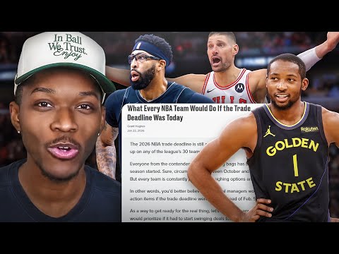 What Every NBA Team Would Do If The Trade Deadline Was Today