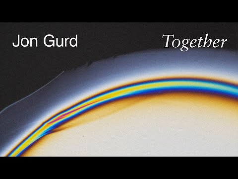 Jon Gurd - Together (Official Video)