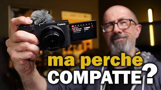 Canon PowerShot V1: ma perché tutti voglio le COMPATTE?