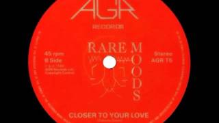 Rare Moods - Closer to your love 1986