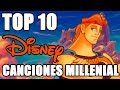 Top 10 Canciones Millenial De Disney